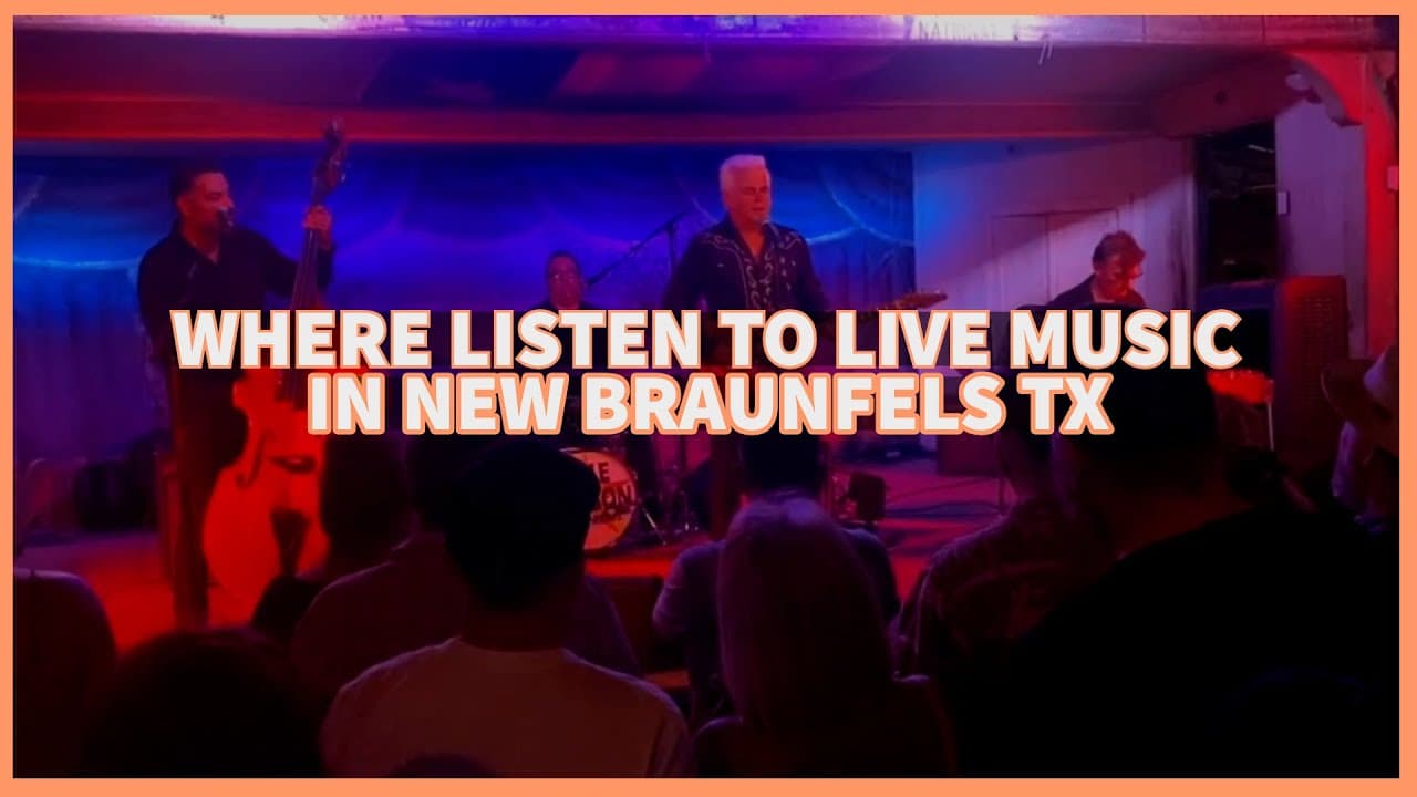 Where to listen to live music in New Braunfels, Tx